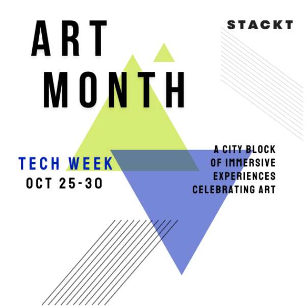 Art Month // Tech Week